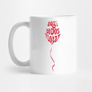 Aquí todos flotan Mug